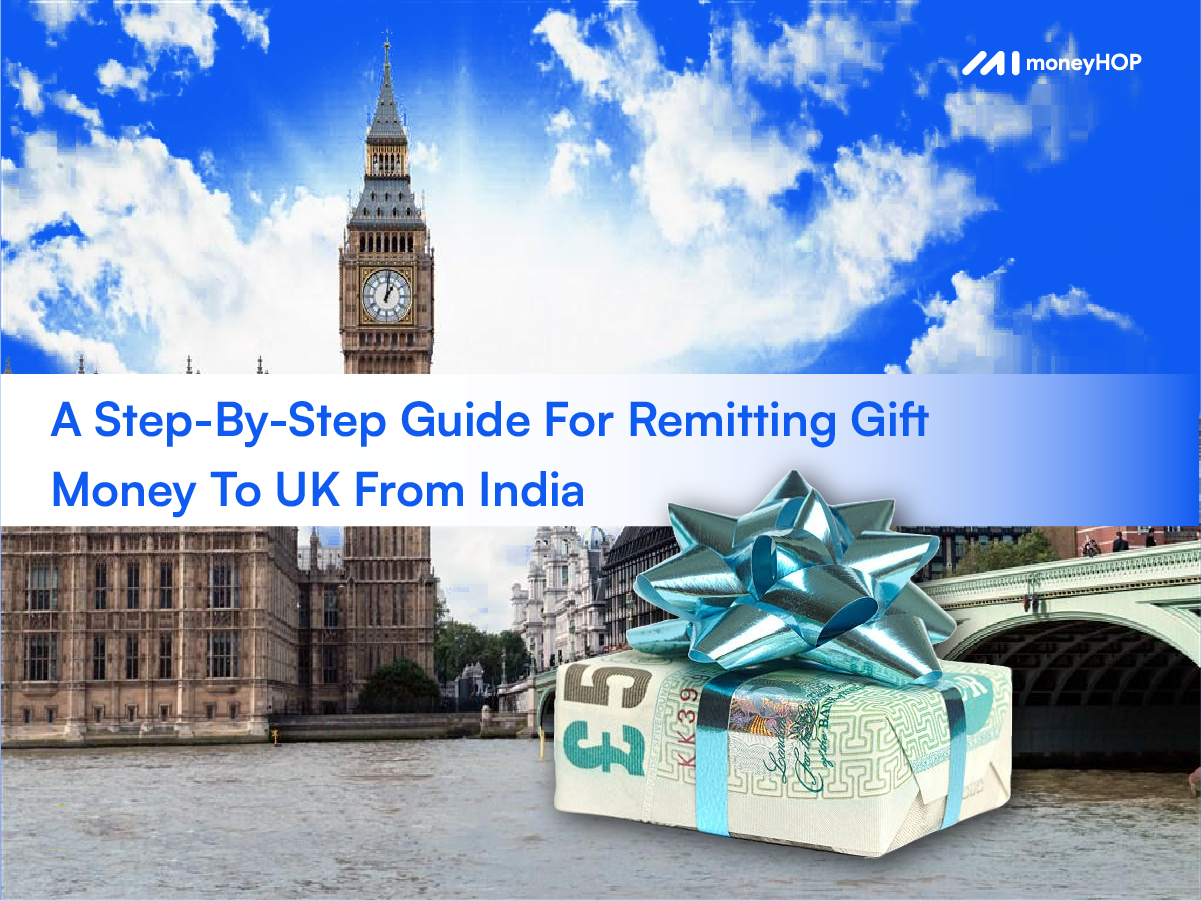 How to Remit Gift Money to the UK from India (2025 Guide)