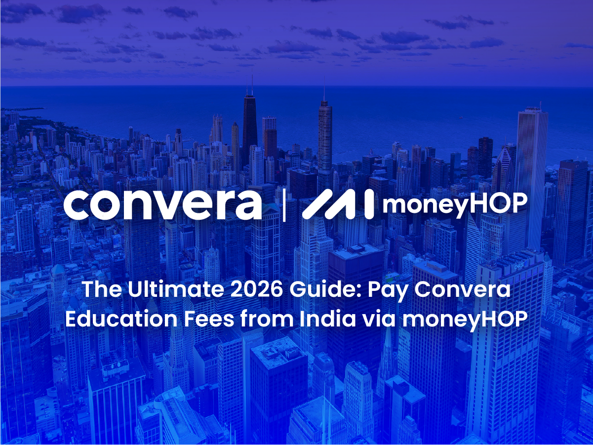 The Ultimate 2026 Guide: Pay Convera Education Payment from India via moneyHOP